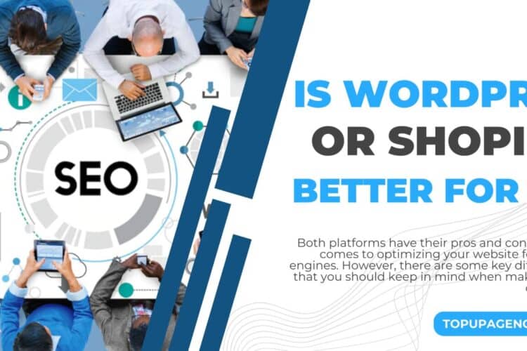 Is WordPress or Shopify better for SEO