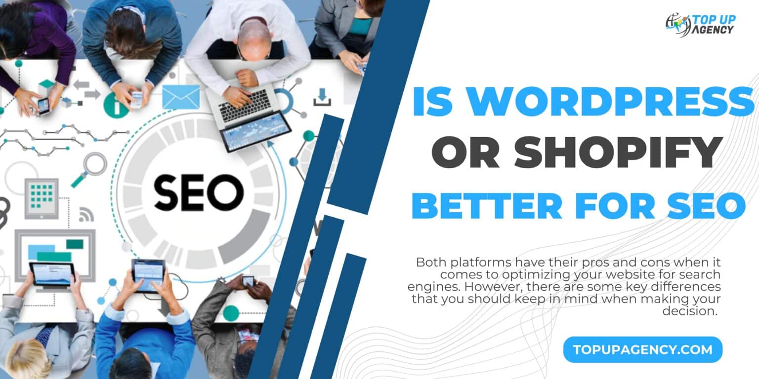 Is WordPress or Shopify better for SEO
